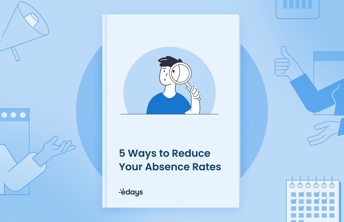 5 ways to reduce your absence rated featured image